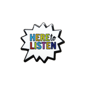 E1371 Here to Listen badge (Pack of 5)